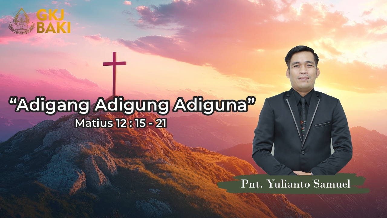301-adigang-adigung-adiguna, Renungan Umum, gereja kristen jawa, gkj, gkj baki, gereja kristen jawa baki, baki, sukoharjo, gkj klasis sukoharjo, klasis sukoharjo, klasis, sinode gkj, sinode 